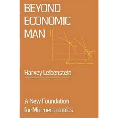  Beyond Economic Man: Exploring the Complexities of Development